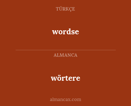 wordse - wörtere
