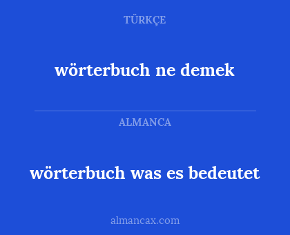 wörterbuch ne demek - wörterbuch was es bedeutet