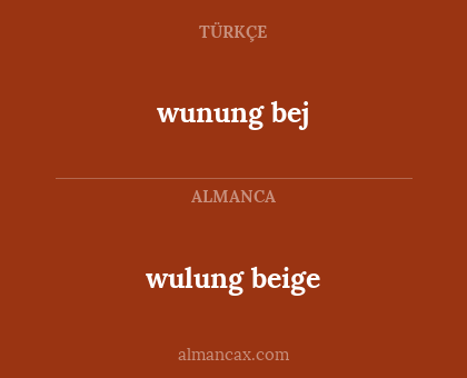 wulung beige - wunung bej