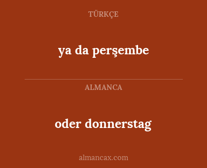 ya da perşembe - oder donnerstag
