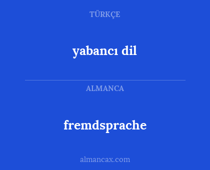 fremdsprache - yabancı dil