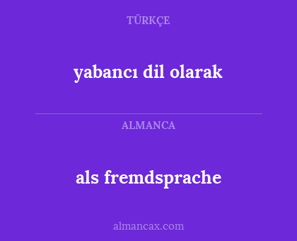 yabancı dil olarak - als fremdsprache
