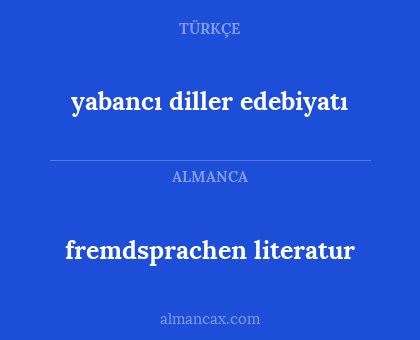 fremdsprachen literatur - yabancı diller edebiyatı