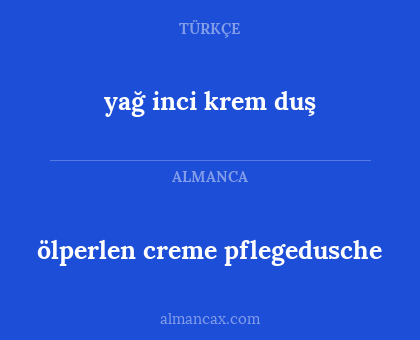 ölperlen creme pflegedusche - yağ inci krem duş