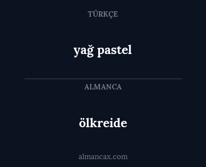 ölkreide - yağ pastel