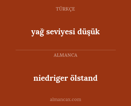 yağ seviyesi düşük - niedriger ölstand