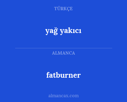 fatburner - yağ yakıcı