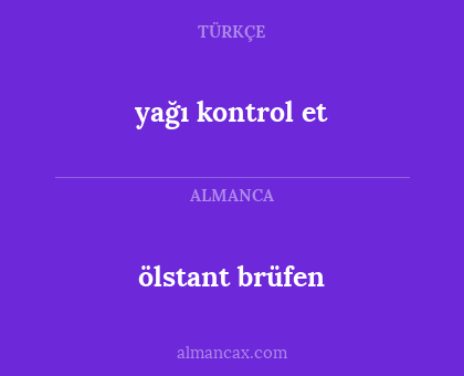 ölstant brüfen - yağı kontrol et