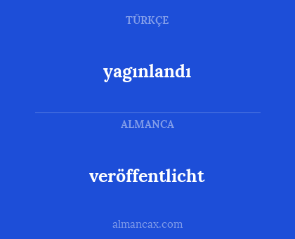 veröffentlicht - yagınlandı