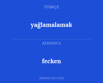 fecken - yağlamalamak