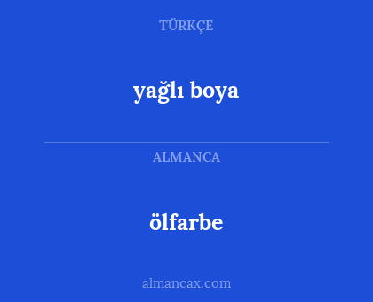 ölfarbe - yağlı boya