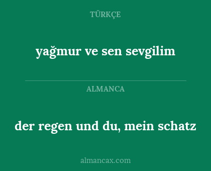 yağmur ve sen sevgilim - der regen und du, mein schatz