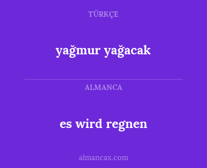 es wird regnen - yağmur yağacak