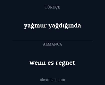yağmur yağdığında - wenn es regnet