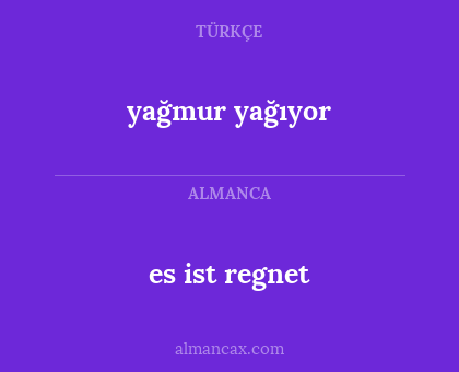 yağmur yağıyor - es ist regnet