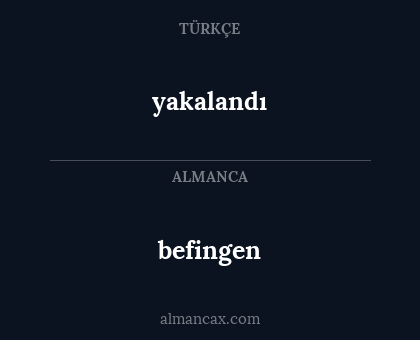 befingen - yakalandı