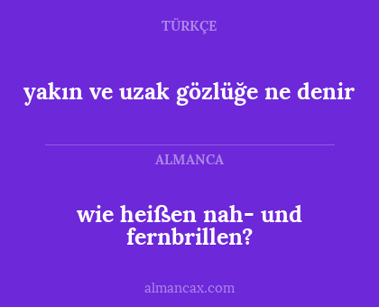 yakın ve uzak gözlüğe ne denir - wie heißen nah- und fernbrillen?