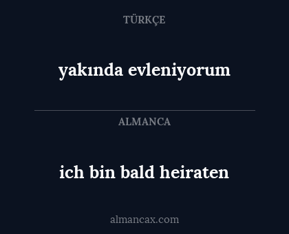 yakında evleniyorum - ich bin bald heiraten