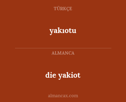 die yakiot - yakıotu