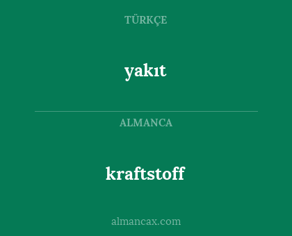 kraftstoff - yakıt