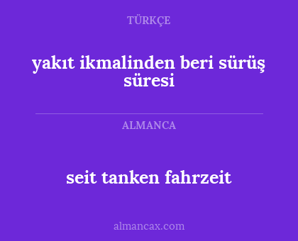 seit tanken fahrzeit - yakıt ikmalinden beri sürüş süresi