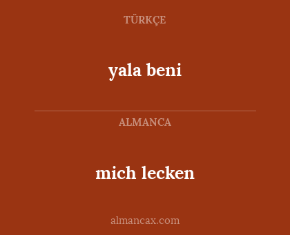 yala beni - mich lecken