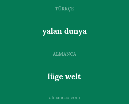 lüge welt - yalan dunya