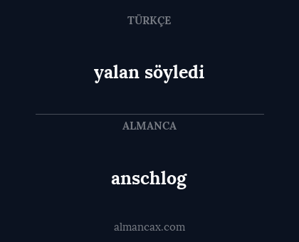 anschlog - yalan söyledi