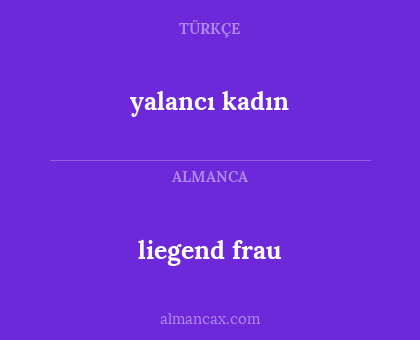 yalancı kadın - liegend frau