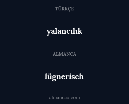 lügnerisch - yalancılık