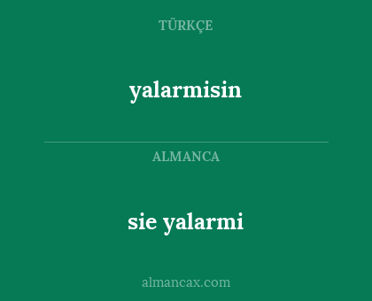 yalarmisin - sie yalarmi