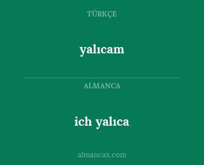 yalıcam - ich yalıca