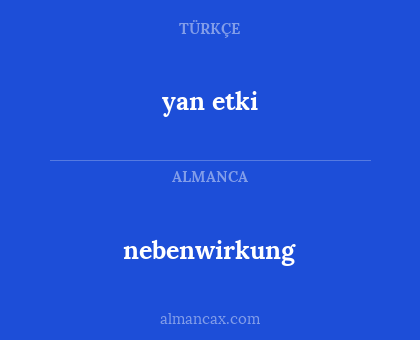 yan etki - nebenwirkung