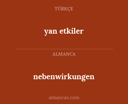 yan etkiler - nebenwirkungen