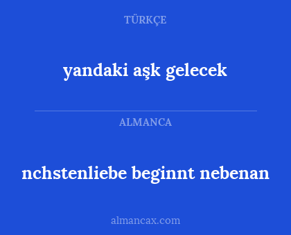 nchstenliebe beginnt nebenan - yandaki aşk gelecek