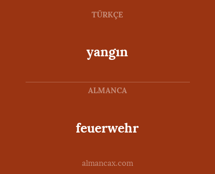 yangın - feuerwehr