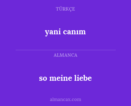 yani canım - so meine liebe