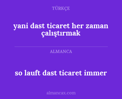 yani dast ticaret her zaman çalıştırmak - so lauft dast ticaret immer