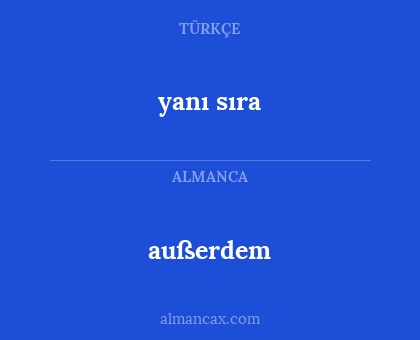 außerdem - yanı sıra