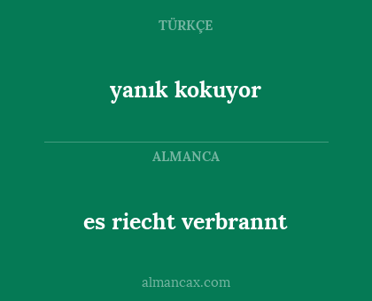 yanık kokuyor - es riecht verbrannt