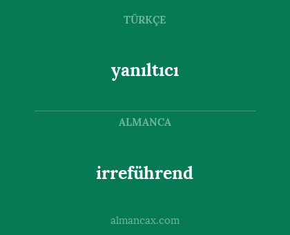 irreführend - yanıltıcı