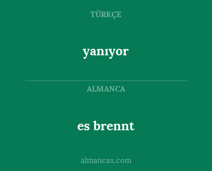 es brennt - yanıyor