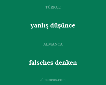 yanlış düşünce - falsches denken