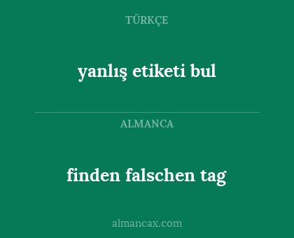 finden falschen tag - yanlış etiketi bul