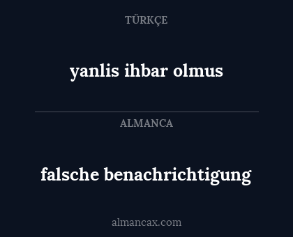 falsche benachrichtigung - yanlis ihbar olmus