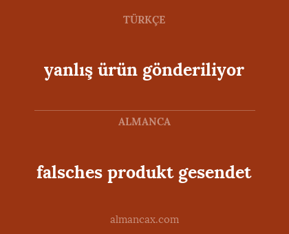 falsches produkt gesendet - yanlış ürün gönderiliyor