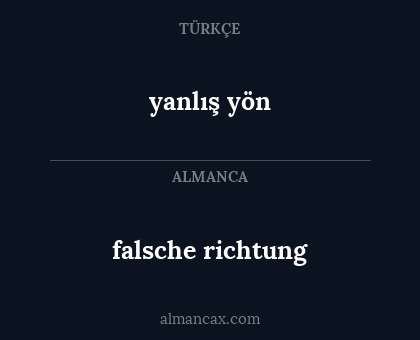 yanlış yön - falsche richtung