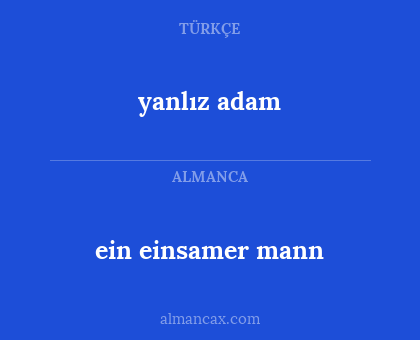 ein einsamer mann - yanlız adam