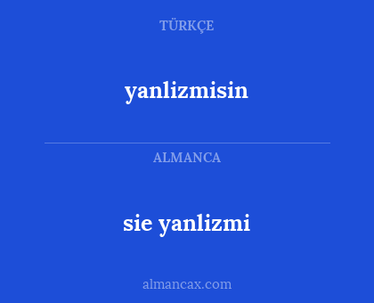 sie yanlizmi - yanlizmisin