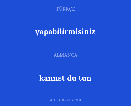 yapabilirmisiniz - kannst du tun